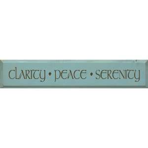  Clarity Peace Serenity Wooden Sign