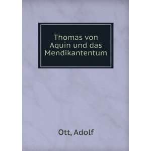  Thomas von Aquin und das Mendikantentum Adolf Ott Books