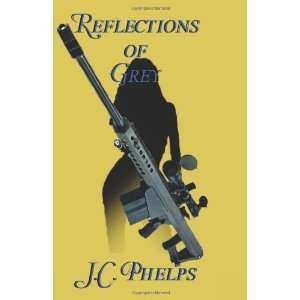  Reflections of Grey Book Three of the Alexis Stanton 