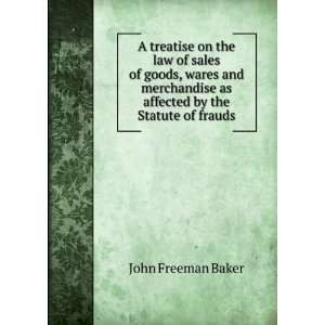   as affected by the Statute of frauds John Freeman Baker Books
