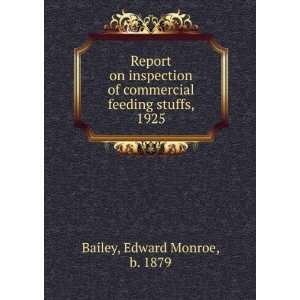   commercial feeding stuffs, 1925 Edward Monroe, b. 1879 Bailey Books