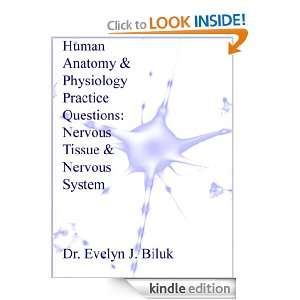   and Physiology Practice Questions Nervous Tissue and Nervous System
