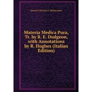   by R. Hughes (Italian Edition) Samuel Christian F. Hahnemann Books