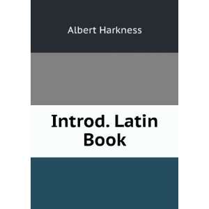  Introd. Latin Book Albert Harkness Books
