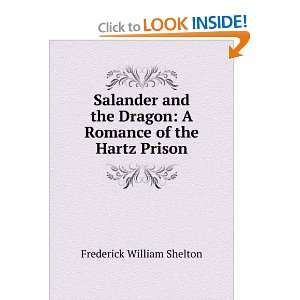   Romance of the Hartz Prison Frederick William Shelton Books