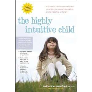 Intuitive Child A Guide to Understanding and Parenting Unusually 