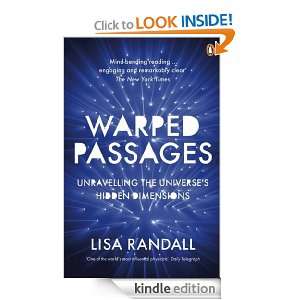 Warped Passages: Unravelling the Universes Hidden Dimensions (Penguin 