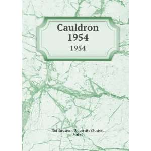    Cauldron. 1954 Mass.) Northeastern University (Boston Books