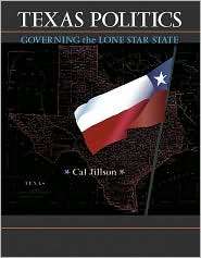 Texas Politics Governing the Lone Star State, (0073387312), Cal 