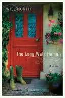   Long Walk Home by Will North, Crown Publishing Group 