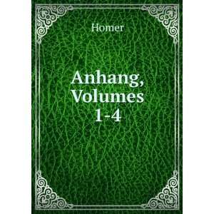  Anhang, Volumes 1 4 Homer Books