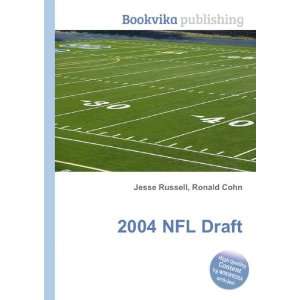  2004 NFL Draft Ronald Cohn Jesse Russell Books