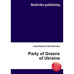  Party of Greens of Ukraine Ronald Cohn Jesse Russell 