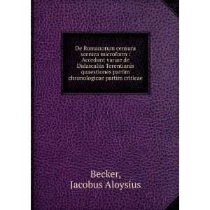   partim chronologicae partim criticae Jacobus Aloysius Becker Books