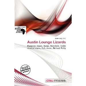  Austin Lounge Lizards (9786200790743) Iosias Jody Books