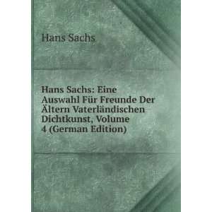  Hans Sachs Eine Auswahl FÃ¼r Freunde Der Ãltern 