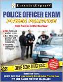 Police Officer Exam: Power Learning Express Editors