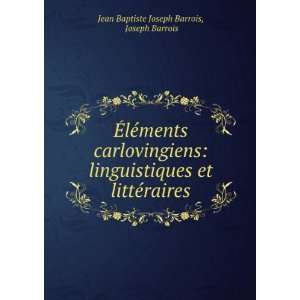   et littÃ©raires Joseph Barrois Jean Baptiste Joseph Barrois Books