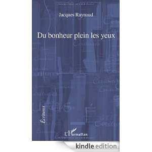Du Bonheur Plein les Yeux Raynaud Jacques  Kindle Store