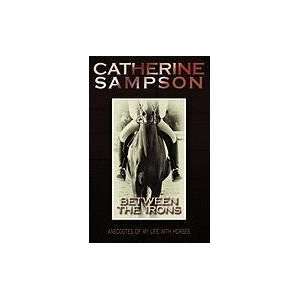   Anecdotes of my life with horses By Catherine Sampson  Author  Books