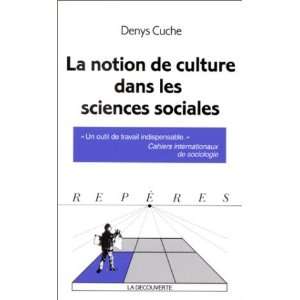  Notion de culture dans les sciences sociales Cuche Denys Books