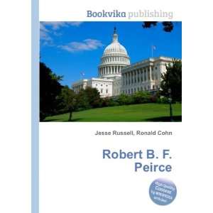  Robert B. F. Peirce Ronald Cohn Jesse Russell Books
