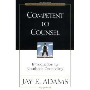  Competent to Counsel [Hardcover] Jay E. Adams Books
