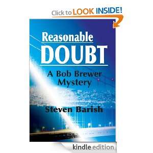 Reasonable Doubt A Bob Brewer Mystery Steve Barish  