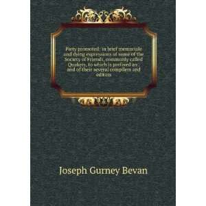   and of their several compilers and editors Joseph Gurney Bevan Books
