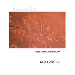  Mile Post 398 Ronald Cohn Jesse Russell Books