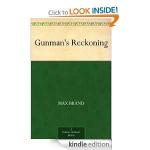 Gunmans Reckoning Max Brand  Kindle Store