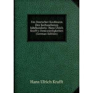  Ein Deutscher Kaufmann Des Sechszehnten Jahrhunderts Hans 