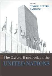 The Oxford Handbook on the United Nations, (0199560102), Thomas G 