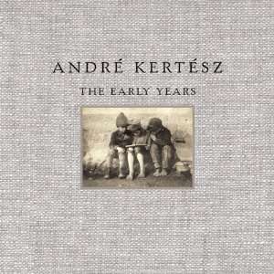   : André Kertész: The Early Years [Hardcover]: Andre Kertesz: Books