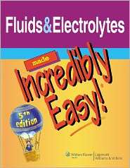 Fluids & Electrolytes Made Incredibly Easy, (1451123469), Lippincott 
