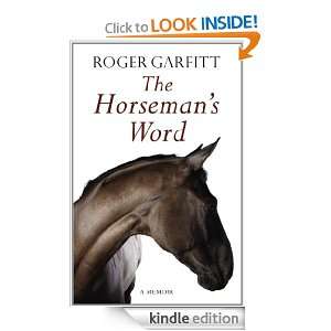 The Horsemans Word Roger Garfitt  Kindle Store