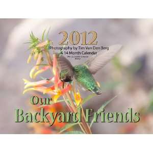  A 2012 Calendar, Our Backyard Friends Van DenBerg 