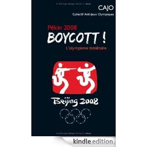 Pekin 2008  Boycott  LOlympisme Totalitaire (Logiques Sociales 