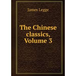  The Chinese Classics, Volume 3: James Legge: Books