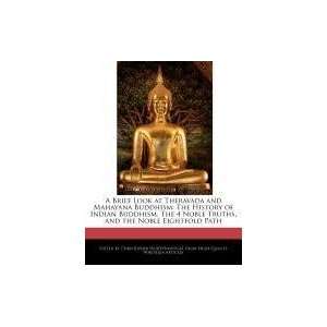   of Indian Buddhism, The 4 Noble Truths, and the Noble Eightfold Path