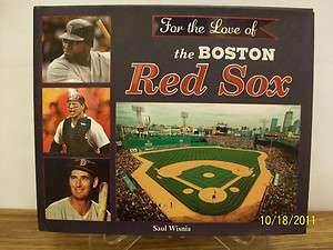 For the Love of the Boston Red Sox by Saul Wisnia (2009, Book 
