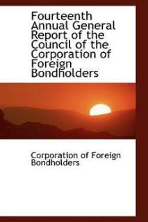 Fourteenth Annual General Report of the Council of the Corporation of 