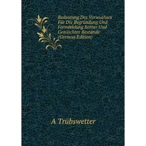   Und Gemischter BestÃ¤nde (German Edition) A TrÃ¼bswetter Books