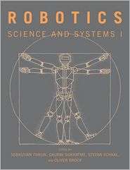 Robotics Science and Systems I, Vol. 1, (0262701146), Sebastian Thrun 