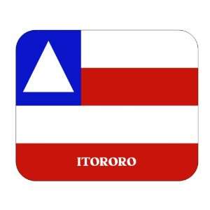  Brazil State   Bahia, Itororo Mouse Pad 