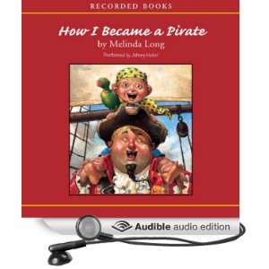  How I Became a Pirate (Audible Audio Edition): Melinda 