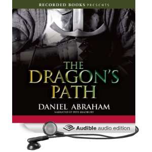 The Dragons Path (Audible Audio Edition) Daniel Abraham 
