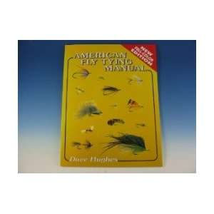  American Fly Tying Manual   Dave Hughes