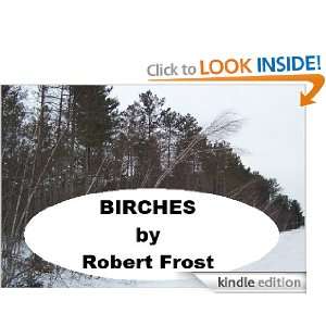Start reading Birches on your Kindle in under a minute . Dont have 