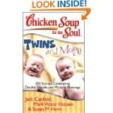Chicken Soup for the Soul Twins and More 101 Stories Celebrating 